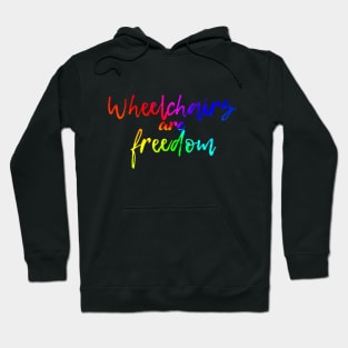 Wheelchairs are freedom rainbow Hoodie